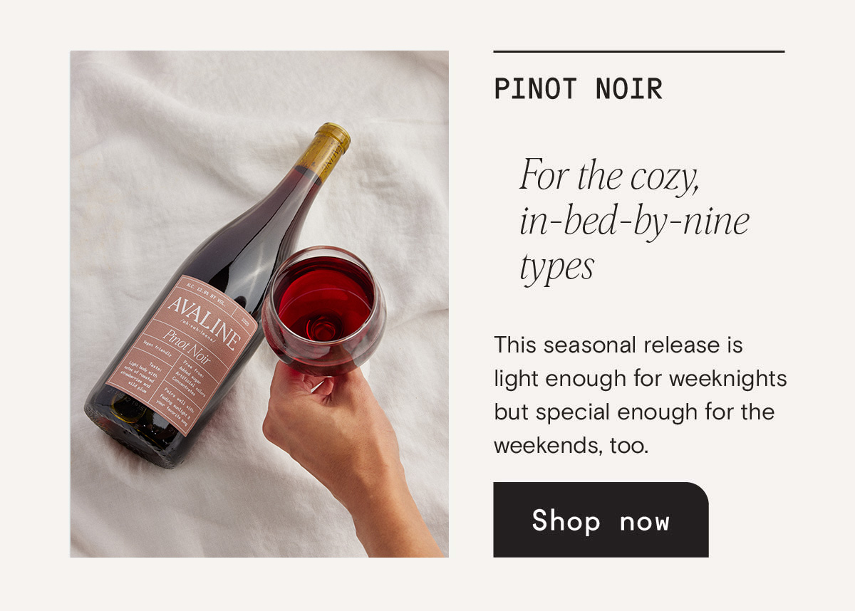 Pinot Noir for the cozy type